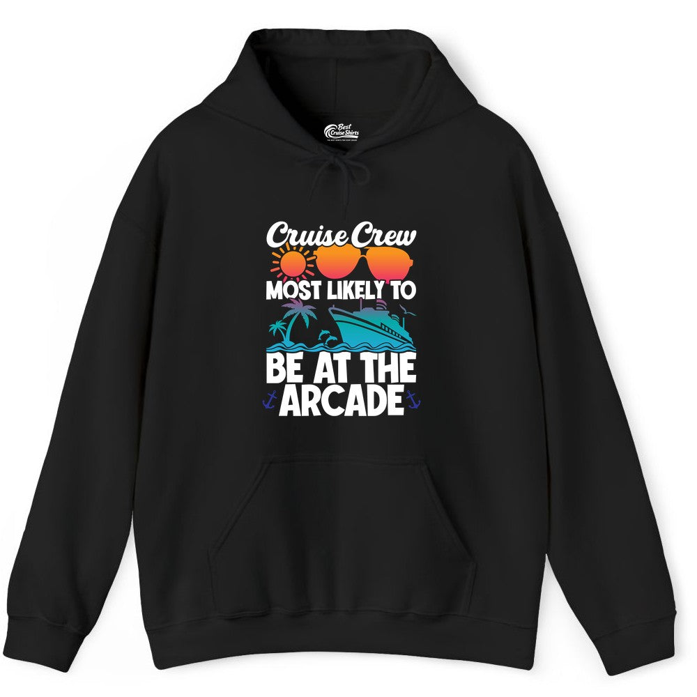 Cruise Crew Shirt - Funny Arcade Lover Vacation Group Tee (Hoodie) in Black - Cruise Crew Most Likely To Be At The Arcade Shirt Tropical Fun
