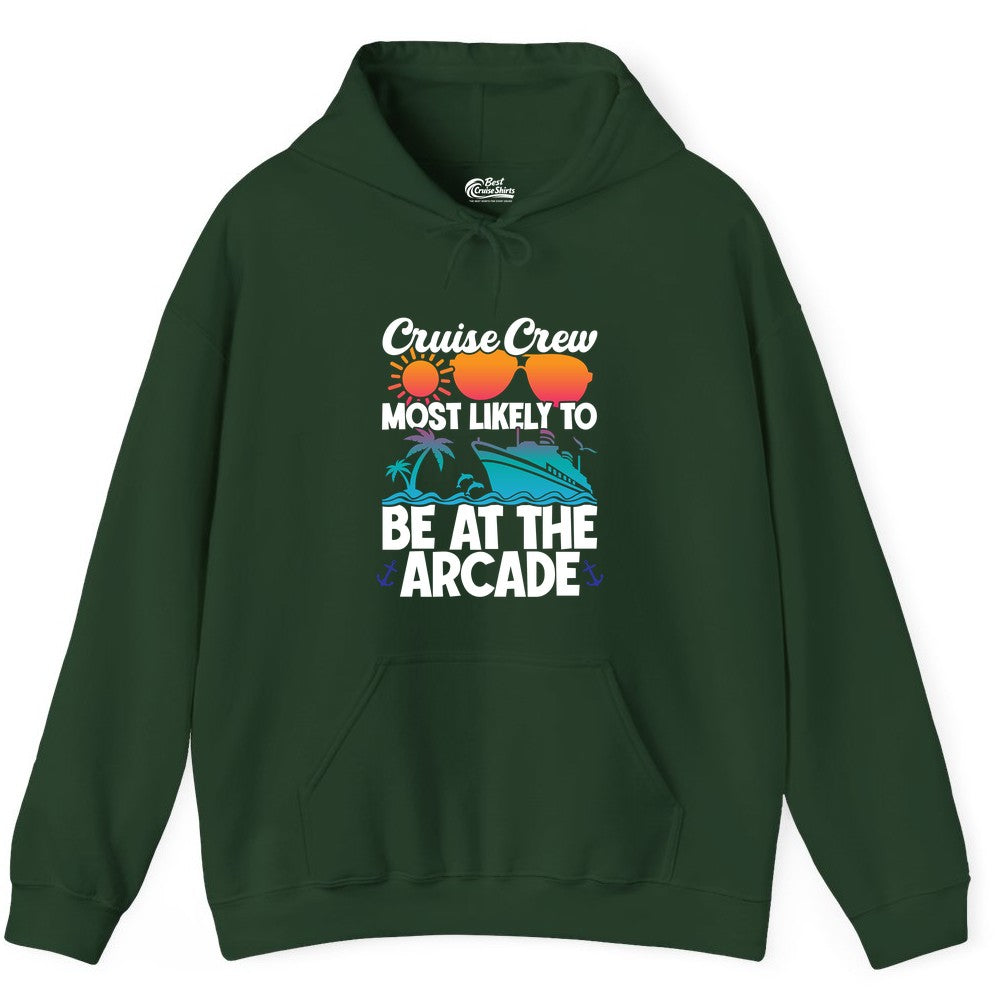 Cruise Crew Shirt - Funny Arcade Lover Vacation Group Tee (Hoodie) in Forest Green - Cruise Crew Most Likely To Be At The Arcade Shirt Tropical Fun
