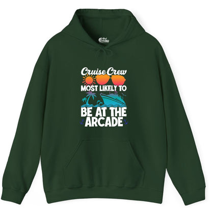 Cruise Crew Shirt - Funny Arcade Lover Vacation Group Tee (Hoodie) in Forest Green - Cruise Crew Most Likely To Be At The Arcade Shirt Tropical Fun