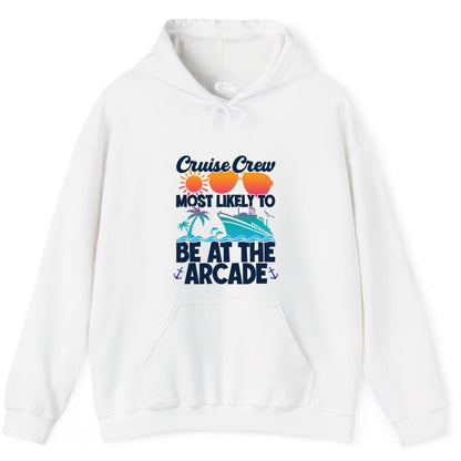 Cruise Crew Shirt - Funny Arcade Lover Vacation Group Tee (Hoodie) in White - Cruise Crew Most Likely To Be At The Arcade Shirt Tropical Fun