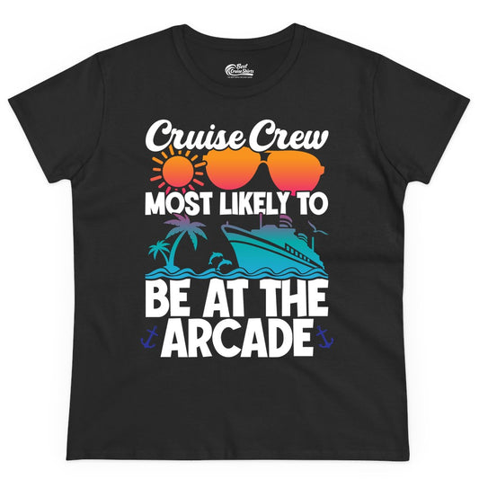 Cruise Crew Shirt - Funny Arcade Lover Vacation Group Tee (Ladies Tee) in Black - Cruise Crew Most Likely To Be At The Arcade Shirt Tropical Fun