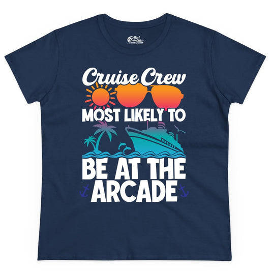 Cruise Crew Shirt - Funny Arcade Lover Vacation Group Tee (Ladies Tee) in Navy - Cruise Crew Most Likely To Be At The Arcade Shirt Tropical Fun