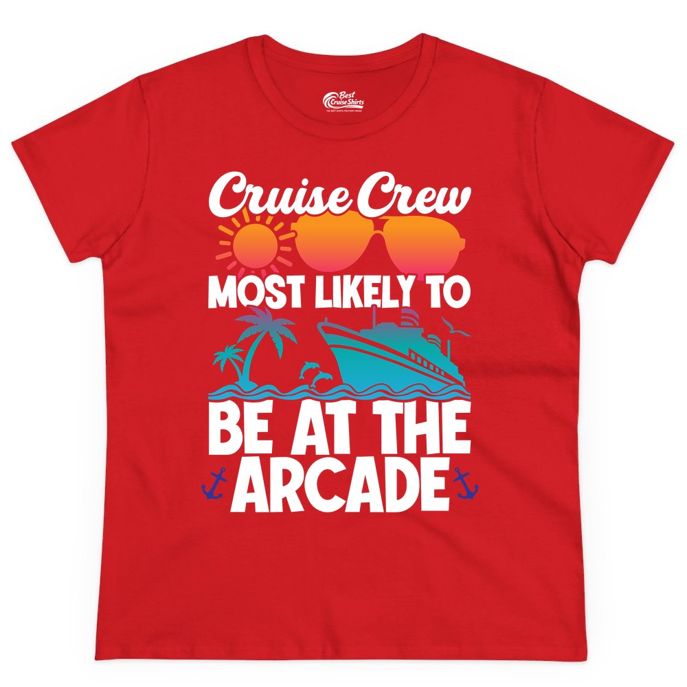 Cruise Crew Shirt - Funny Arcade Lover Vacation Group Tee (Ladies Tee) in Red - Cruise Crew Most Likely To Be At The Arcade Shirt Tropical Fun
