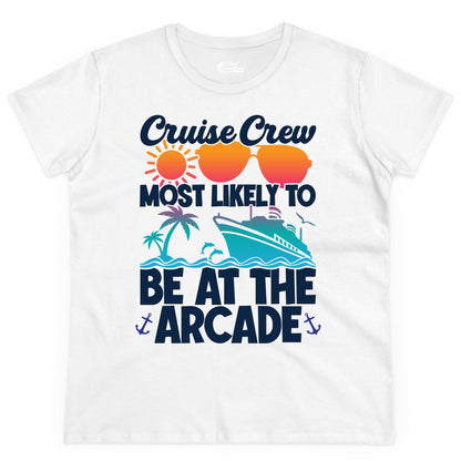 Cruise Crew Shirt - Funny Arcade Lover Vacation Group Tee (Ladies Tee) in White - Cruise Crew Most Likely To Be At The Arcade Shirt Tropical Fun