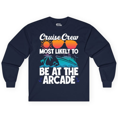 Cruise Crew Shirt - Funny Arcade Lover Vacation Group Tee (Long Sleeve) in Navy - Cruise Crew Most Likely To Be At The Arcade Shirt Tropical Fun