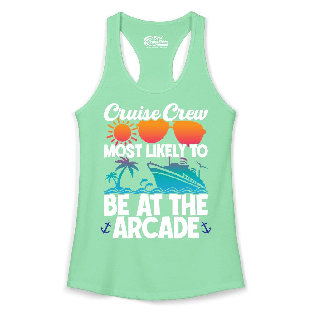 Cruise Crew Shirt - Funny Arcade Lover Vacation Group Tee (Ladies Tank) in Solid Mint - Cruise Crew Most Likely To Be At The Arcade Shirt Tropical Fun