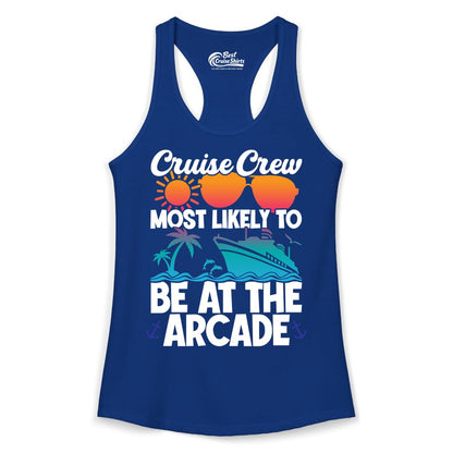 Cruise Crew Shirt - Funny Arcade Lover Vacation Group Tee (Ladies Tank) in Solid Royal - Cruise Crew Most Likely To Be At The Arcade Shirt Tropical Fun
