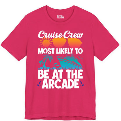 Cruise Crew Shirt - Funny Arcade Lover Vacation Group Tee (Premium Tee) in Fuchsia - Cruise Crew Most Likely To Be At The Arcade Shirt Tropical Fun