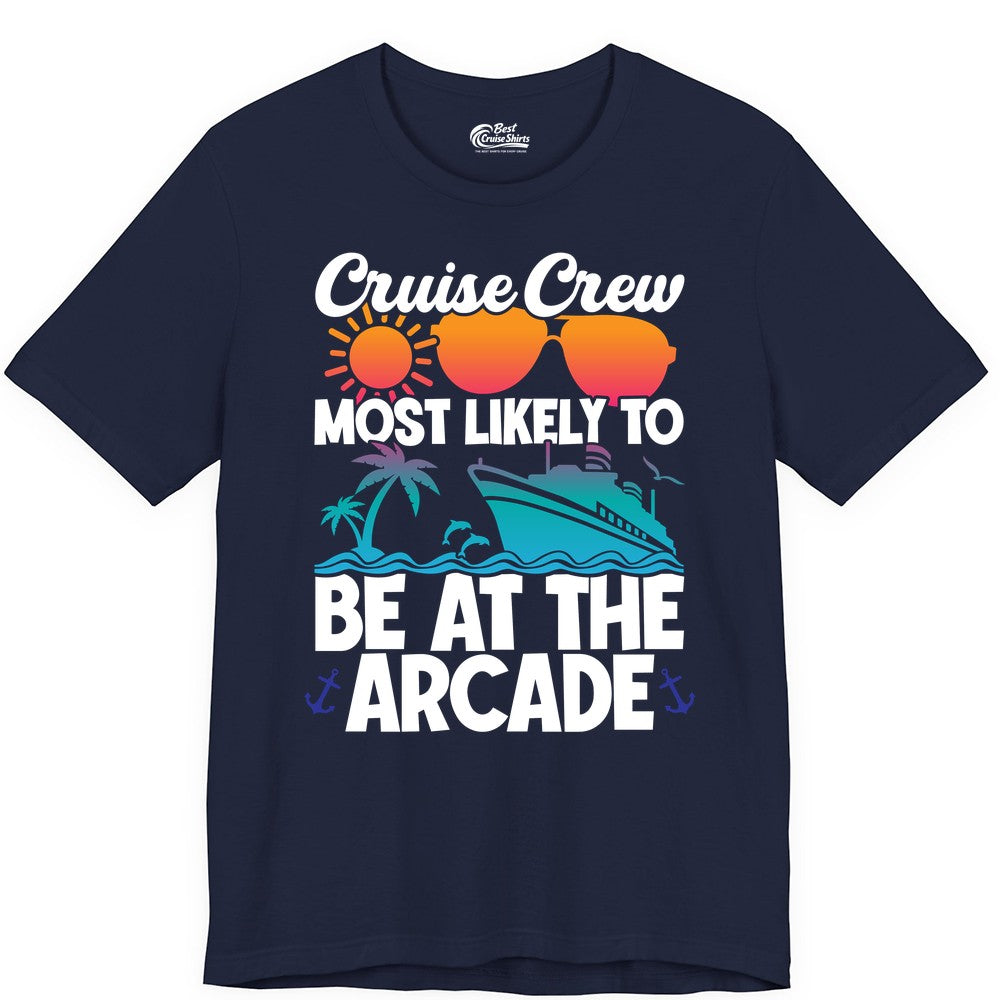 Cruise Crew Shirt - Funny Arcade Lover Vacation Group Tee (Premium Tee) in Navy - Cruise Crew Most Likely To Be At The Arcade Shirt Tropical Fun