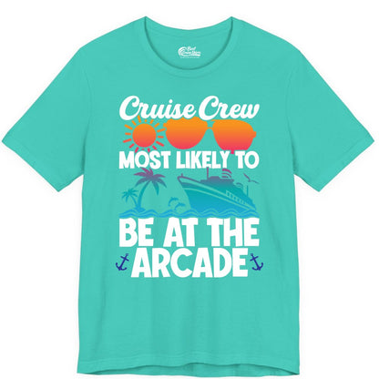 Cruise Crew Shirt - Funny Arcade Lover Vacation Group Tee (Premium Tee) in Teal - Cruise Crew Most Likely To Be At The Arcade Shirt Tropical Fun