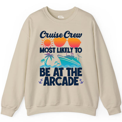 Cruise Crew Shirt - Funny Arcade Lover Vacation Group Tee (Sweatshirt) in Sand - Cruise Crew Most Likely To Be At The Arcade Shirt Tropical Fun