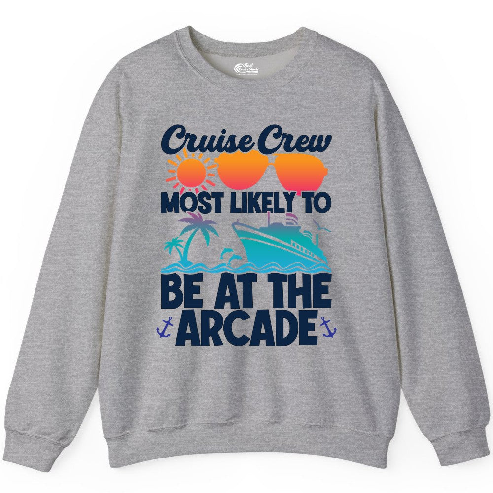 Cruise Crew Shirt - Funny Arcade Lover Vacation Group Tee (Sweatshirt) in Sport Grey - Cruise Crew Most Likely To Be At The Arcade Shirt Tropical Fun