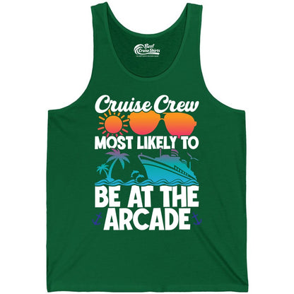 Cruise Crew Shirt - Funny Arcade Lover Vacation Group Tee (Tank Top) in Kelly - Cruise Crew Most Likely To Be At The Arcade Shirt Tropical Fun