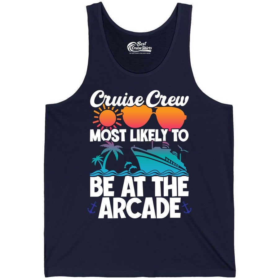 Cruise Crew Shirt - Funny Arcade Lover Vacation Group Tee (Tank Top) in Navy - Cruise Crew Most Likely To Be At The Arcade Shirt Tropical Fun