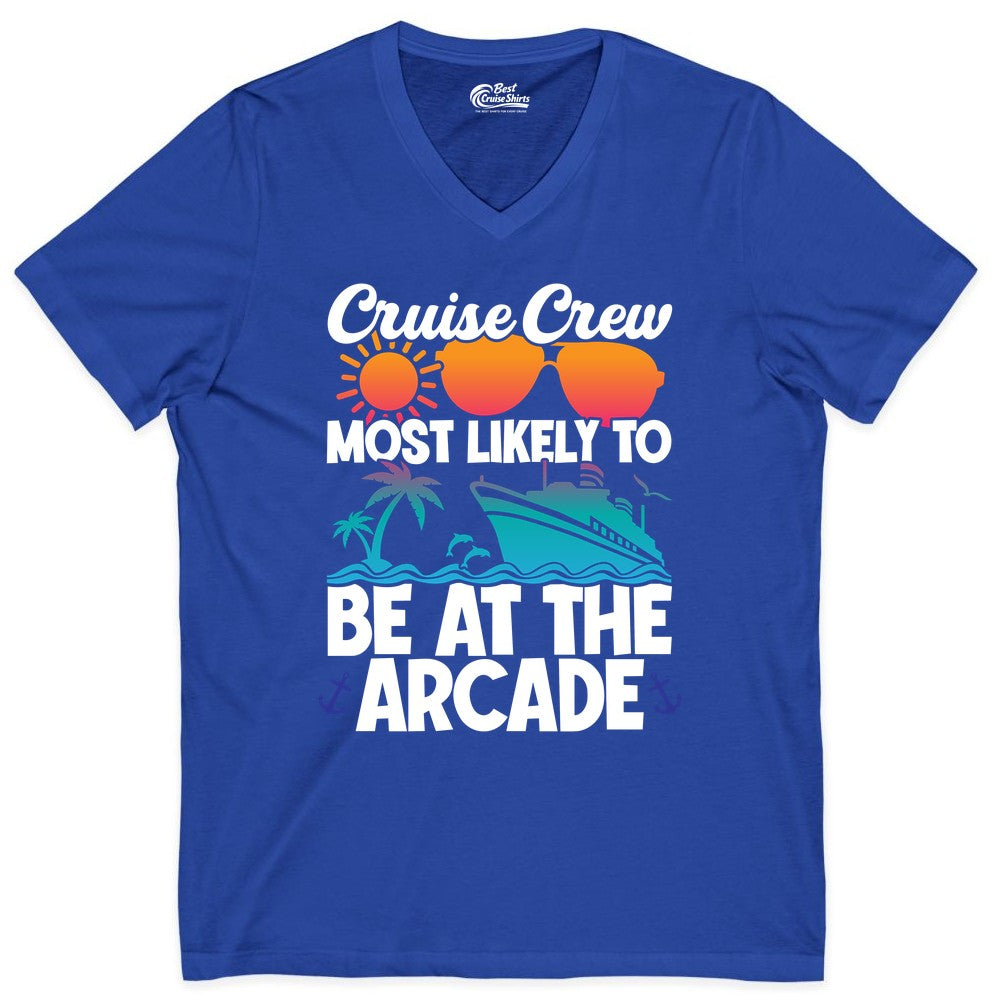 Cruise Crew Shirt - Funny Arcade Lover Vacation Group Tee (V-Neck) in True Royal - Cruise Crew Most Likely To Be At The Arcade Shirt Tropical Fun