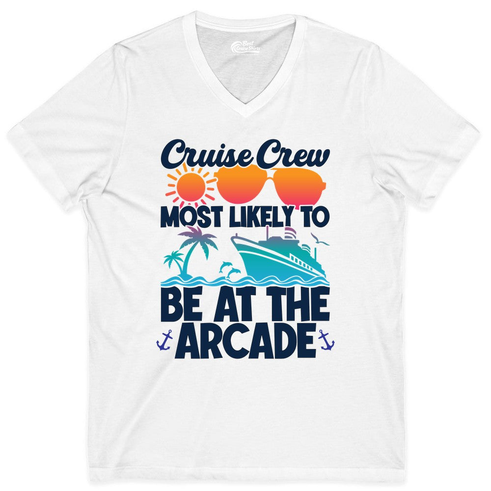 Cruise Crew Shirt - Funny Arcade Lover Vacation Group Tee (V-Neck) in White - Cruise Crew Most Likely To Be At The Arcade Shirt Tropical Fun