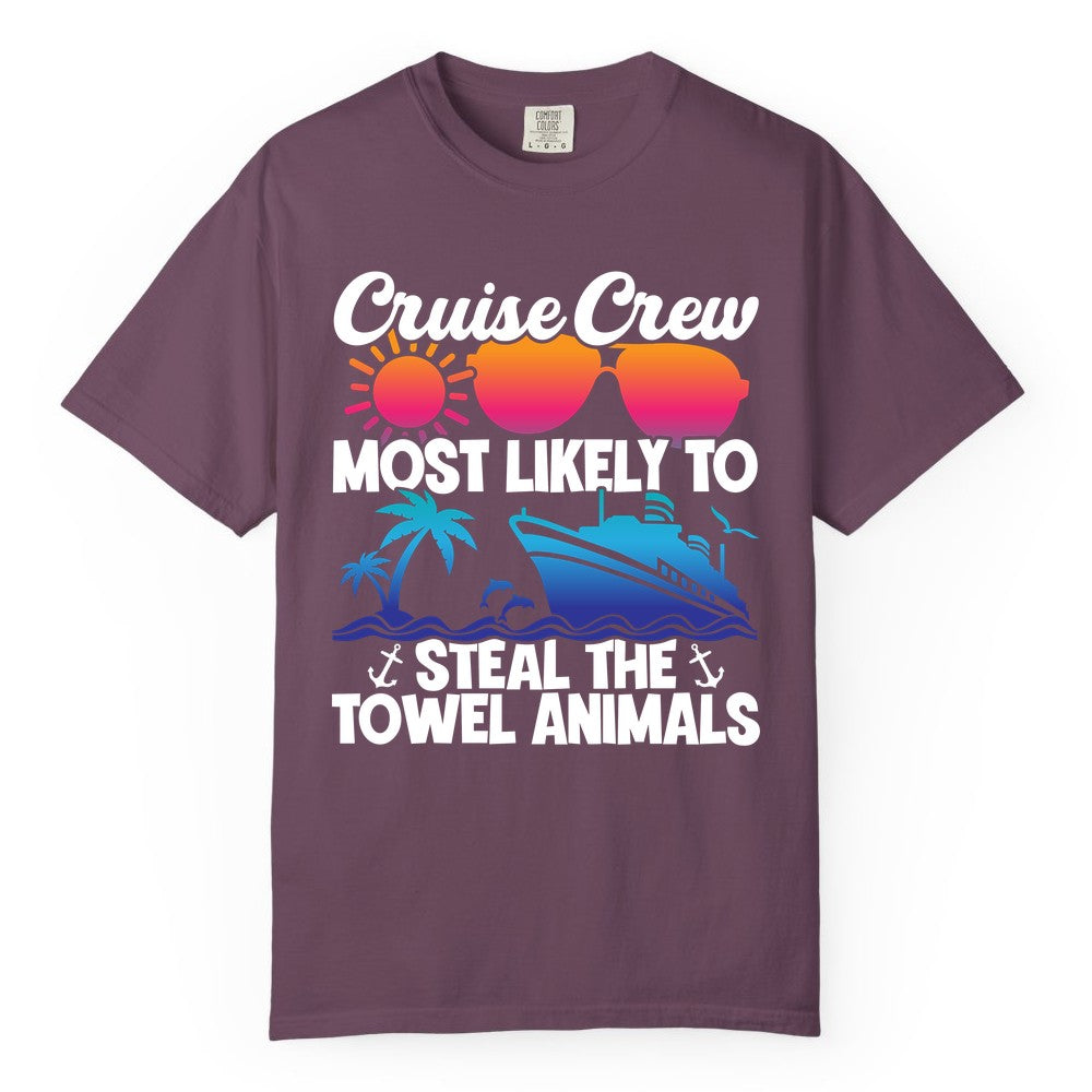 Cruise Crew Shirt - Funny Towel Animal Cruise Group Apparel (Comfort Color) in Berry - Cruise Crew Most Likely to Steal the Towel Animals Shirt