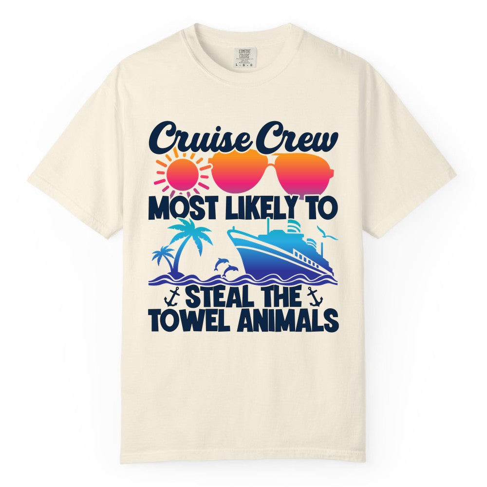 Cruise Crew Shirt - Funny Towel Animal Cruise Group Apparel (Comfort Color) in Ivory - Cruise Crew Most Likely to Steal the Towel Animals Shirt
