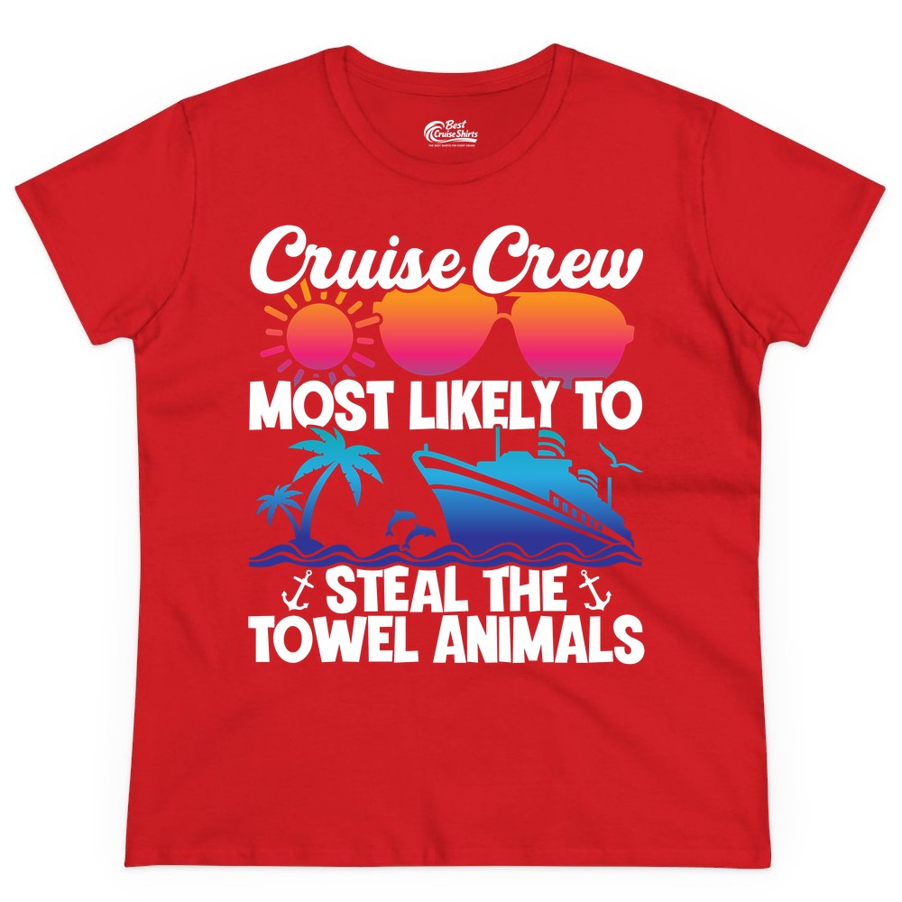 Cruise Crew Shirt - Funny Towel Animal Cruise Group Apparel (Ladies Tee) in Red - Cruise Crew Most Likely to Steal the Towel Animals Shirt