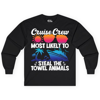Cruise Crew Shirt - Funny Towel Animal Cruise Group Apparel (Long Sleeve) in Black - Cruise Crew Most Likely to Steal the Towel Animals Shirt
