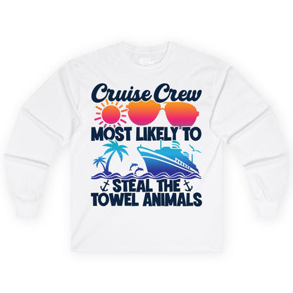 Cruise Crew Shirt - Funny Towel Animal Cruise Group Apparel (Long Sleeve) in White - Cruise Crew Most Likely to Steal the Towel Animals Shirt