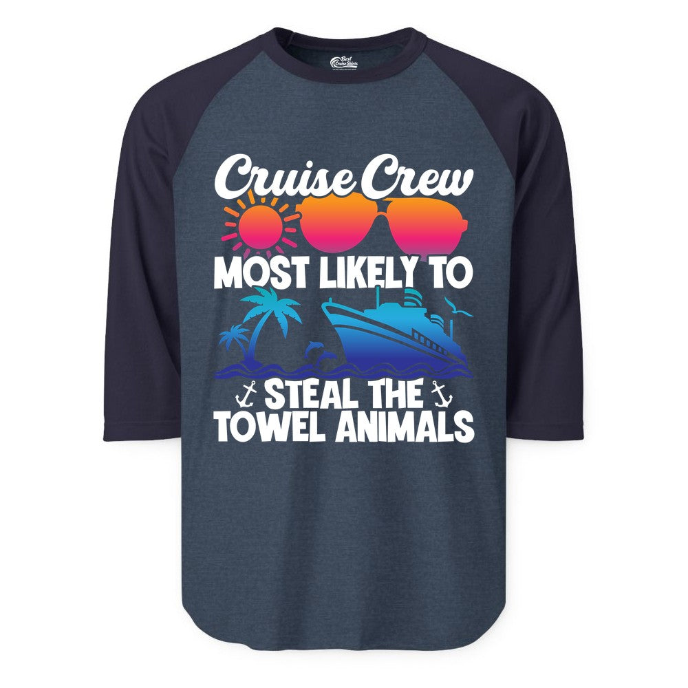 Cruise Crew Shirt - Funny Towel Animal Cruise Group Apparel (Raglan) in Heather DenimNavy - Cruise Crew Most Likely to Steal the Towel Animals Shirt