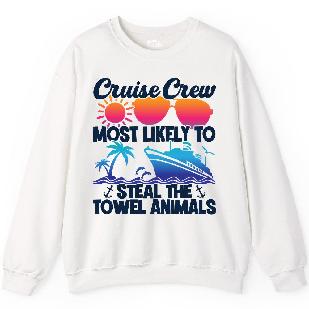 Cruise Crew Shirt - Funny Towel Animal Cruise Group Apparel (Sweatshirt) in White - Cruise Crew Most Likely to Steal the Towel Animals Shirt