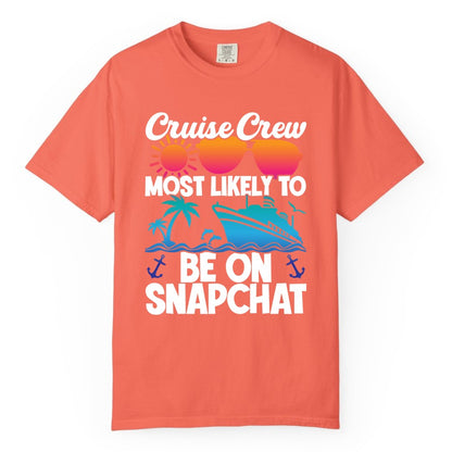 Cruise Crew Shirt - Funny Cruise Vacation Apparel for Snapchat Fans (Comfort Color) in Bright Salmon - Cruise Crew Most Likely to Be on Snapchat Colorful Cruise Shirt