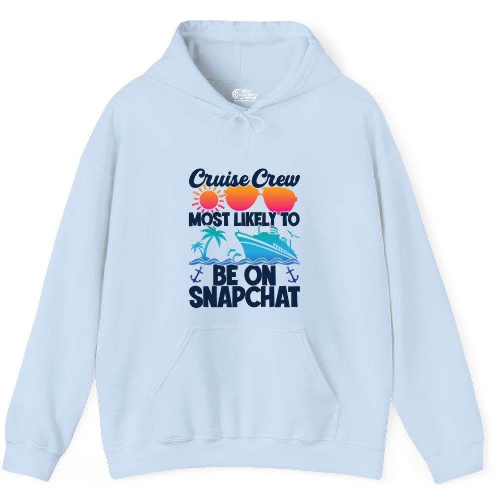 Cruise Crew Shirt - Funny Cruise Vacation Apparel for Snapchat Fans (Hoodie) in Light Blue - Cruise Crew Most Likely to Be on Snapchat Colorful Cruise Shirt