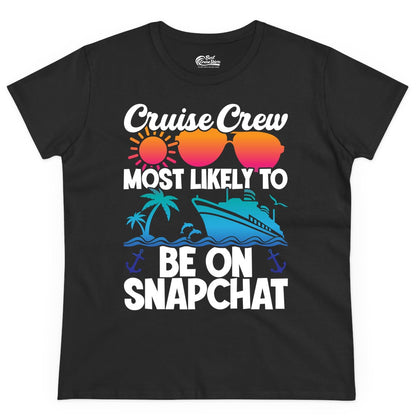 Cruise Crew Shirt - Funny Cruise Vacation Apparel for Snapchat Fans (Ladies Tee) in Black - Cruise Crew Most Likely to Be on Snapchat Colorful Cruise Shirt