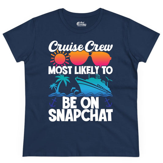Cruise Crew Shirt - Funny Cruise Vacation Apparel for Snapchat Fans (Ladies Tee) in Navy - Cruise Crew Most Likely to Be on Snapchat Colorful Cruise Shirt