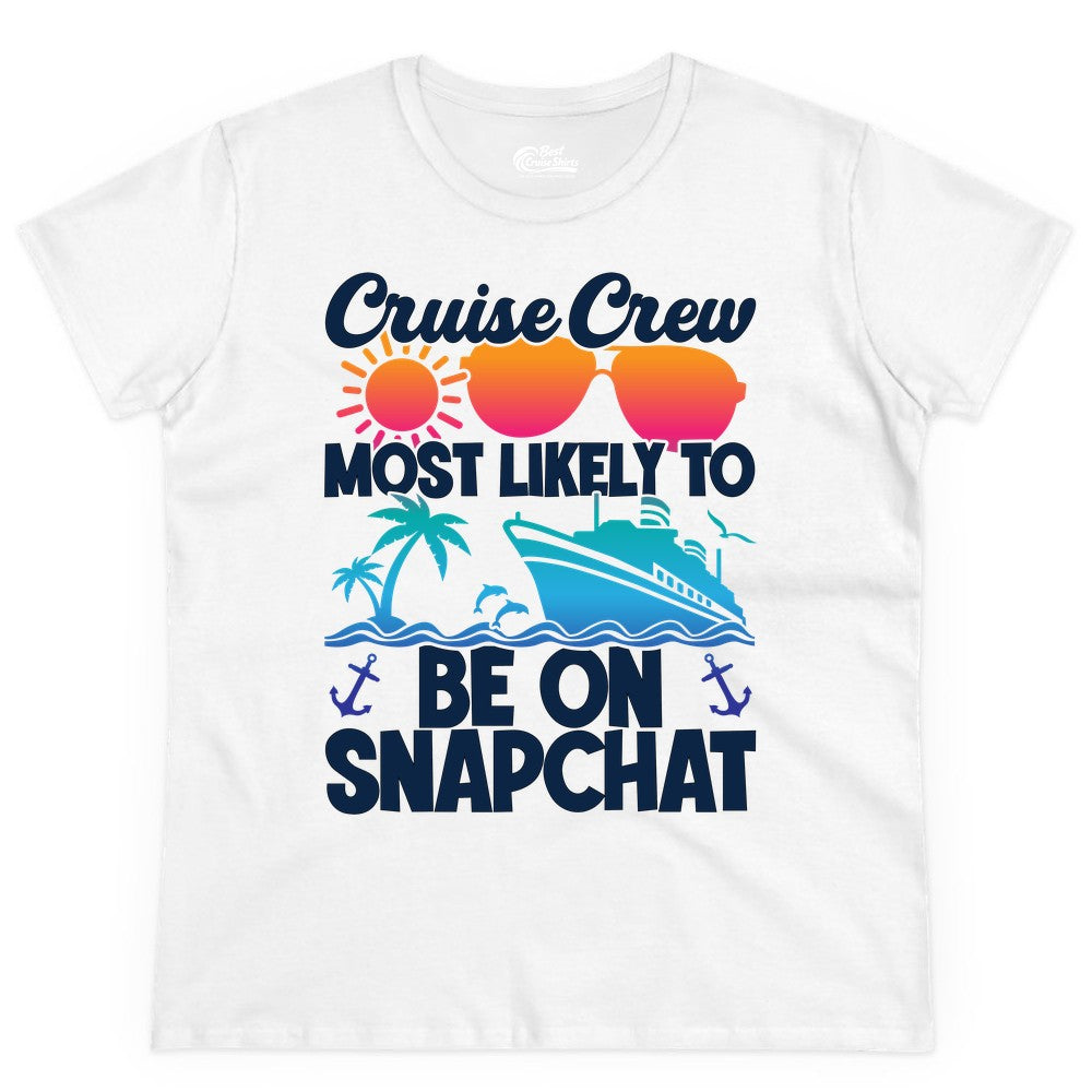 Cruise Crew Shirt - Funny Cruise Vacation Apparel for Snapchat Fans (Ladies Tee) in White - Cruise Crew Most Likely to Be on Snapchat Colorful Cruise Shirt