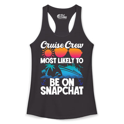 Cruise Crew Shirt - Funny Cruise Vacation Apparel for Snapchat Fans (Ladies Tank) in Black - Cruise Crew Most Likely to Be on Snapchat Colorful Cruise Shirt