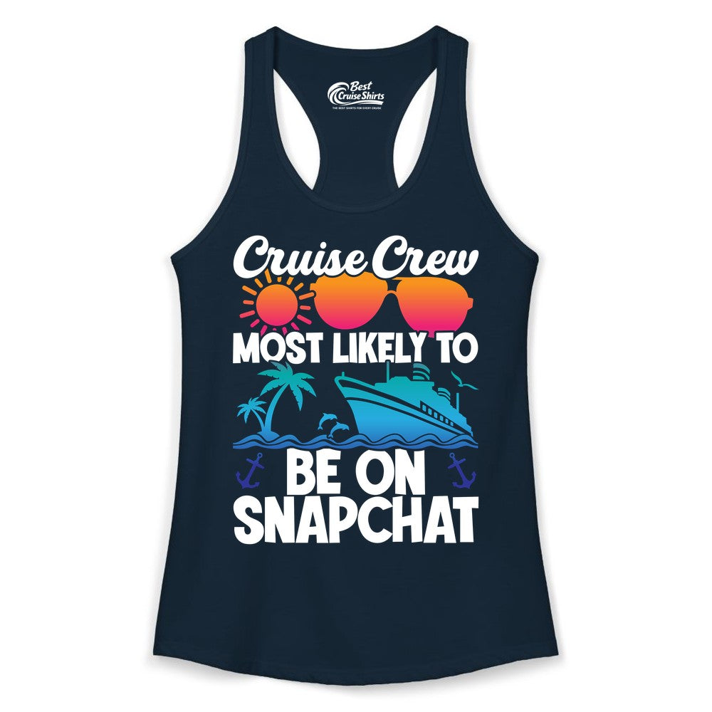 Cruise Crew Shirt - Funny Cruise Vacation Apparel for Snapchat Fans (Ladies Tank) in Solid Midnight Navy - Cruise Crew Most Likely to Be on Snapchat Colorful Cruise Shirt