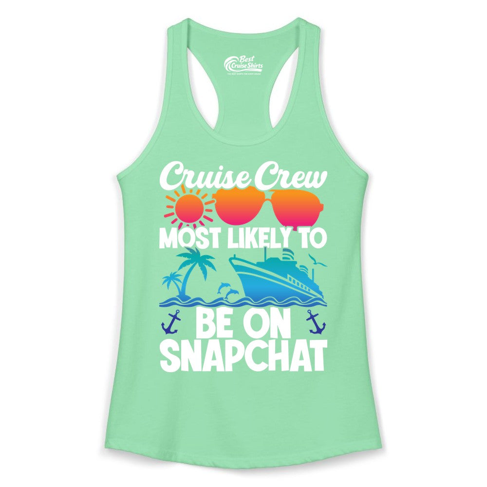 Cruise Crew Shirt - Funny Cruise Vacation Apparel for Snapchat Fans (Ladies Tank) in Solid Mint - Cruise Crew Most Likely to Be on Snapchat Colorful Cruise Shirt