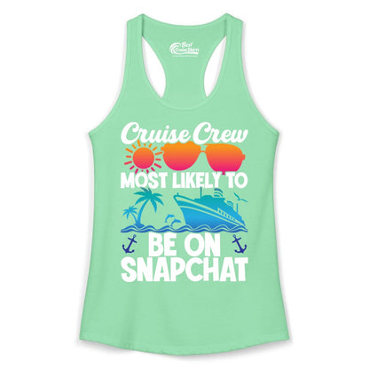 Cruise Crew Shirt - Funny Cruise Vacation Apparel for Snapchat Fans (Ladies Tank) in Solid Mint - Cruise Crew Most Likely to Be on Snapchat Colorful Cruise Shirt