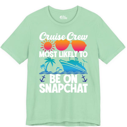 Cruise Crew Shirt - Funny Cruise Vacation Apparel for Snapchat Fans (Premium Tee) in Mint - Cruise Crew Most Likely to Be on Snapchat Colorful Cruise Shirt