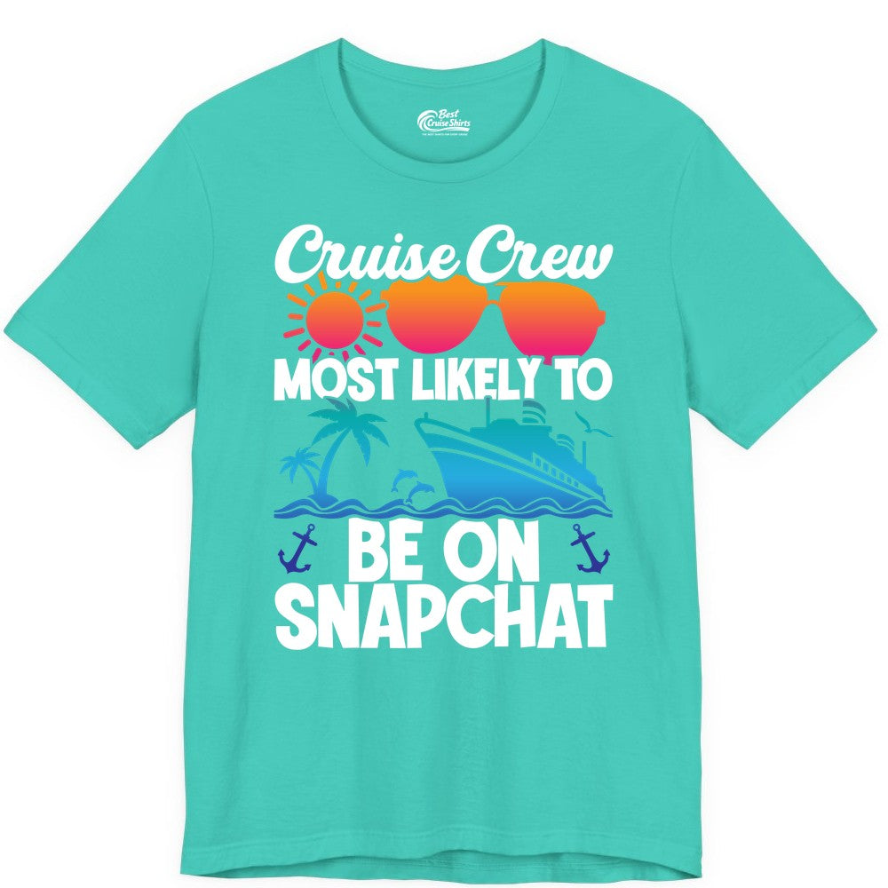Cruise Crew Shirt - Funny Cruise Vacation Apparel for Snapchat Fans (Premium Tee) in Teal - Cruise Crew Most Likely to Be on Snapchat Colorful Cruise Shirt