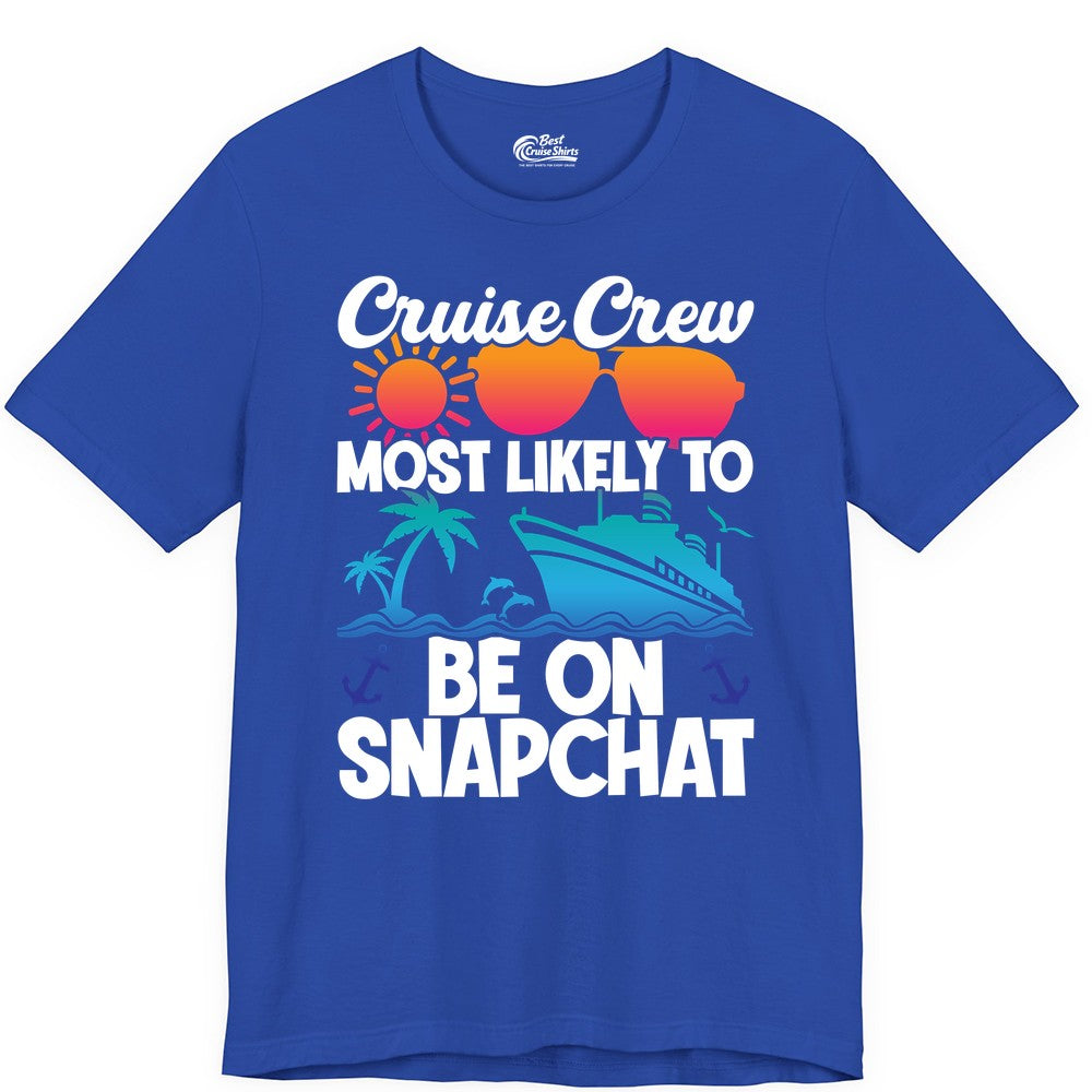 Cruise Crew Shirt - Funny Cruise Vacation Apparel for Snapchat Fans (Premium Tee) in True Royal - Cruise Crew Most Likely to Be on Snapchat Colorful Cruise Shirt