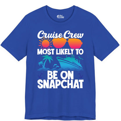 Cruise Crew Shirt - Funny Cruise Vacation Apparel for Snapchat Fans (Premium Tee) in True Royal - Cruise Crew Most Likely to Be on Snapchat Colorful Cruise Shirt
