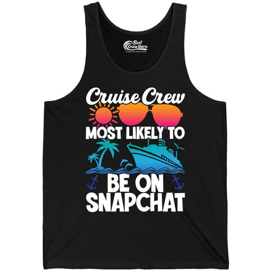 Cruise Crew Shirt - Funny Cruise Vacation Apparel for Snapchat Fans (Tank Top) in Black - Cruise Crew Most Likely to Be on Snapchat Colorful Cruise Shirt