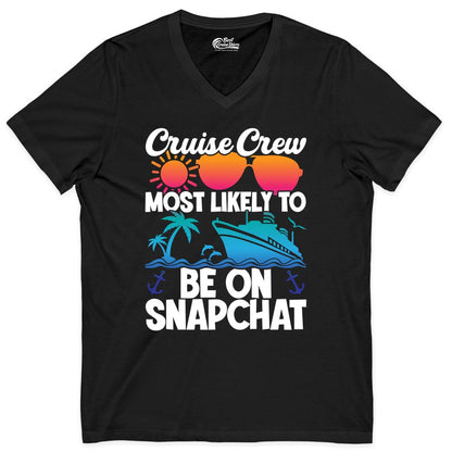 Cruise Crew Shirt - Funny Cruise Vacation Apparel for Snapchat Fans (V-Neck) in Black - Cruise Crew Most Likely to Be on Snapchat Colorful Cruise Shirt
