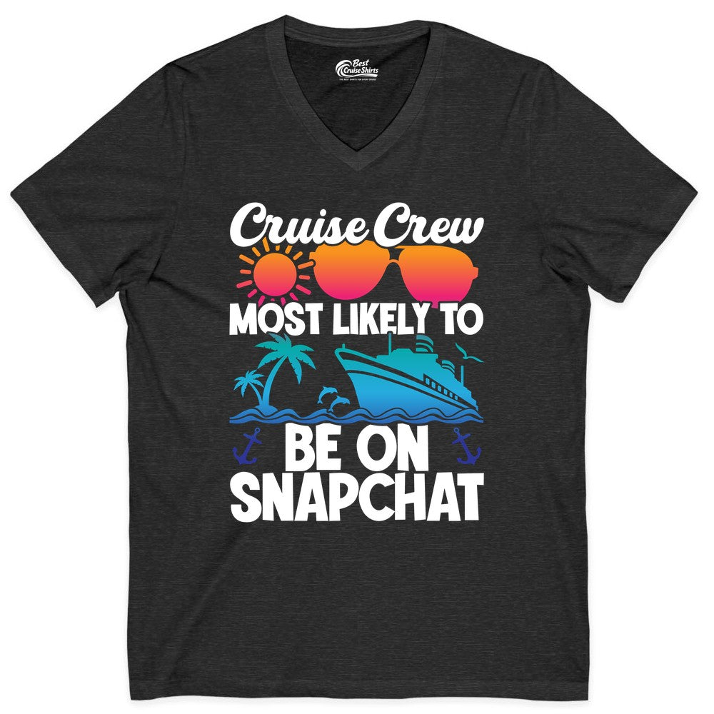 Cruise Crew Shirt - Funny Cruise Vacation Apparel for Snapchat Fans (V-Neck) in Dark Grey Heather - Cruise Crew Most Likely to Be on Snapchat Colorful Cruise Shirt