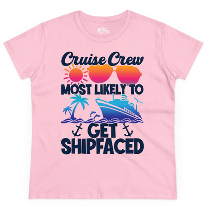 Cruise Crew Shirt - Funny Cruise Party Apparel for Group Vacations (Ladies Tee) in Light Pink - Cruise Crew Most Likely To Get Shipfaced Funny Party Shirt