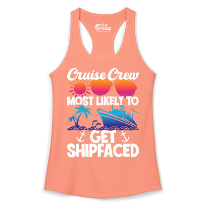 Cruise Crew Shirt - Funny Cruise Party Apparel for Group Vacations (Ladies Tank) in Solid Light Orange - Cruise Crew Most Likely To Get Shipfaced Funny Party Shirt