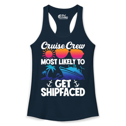 Cruise Crew Shirt - Funny Cruise Party Apparel for Group Vacations (Ladies Tank) in Solid Midnight Navy - Cruise Crew Most Likely To Get Shipfaced Funny Party Shirt