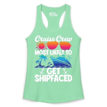 Cruise Crew Shirt - Funny Cruise Party Apparel for Group Vacations (Ladies Tank) in Solid Mint - Cruise Crew Most Likely To Get Shipfaced Funny Party Shirt