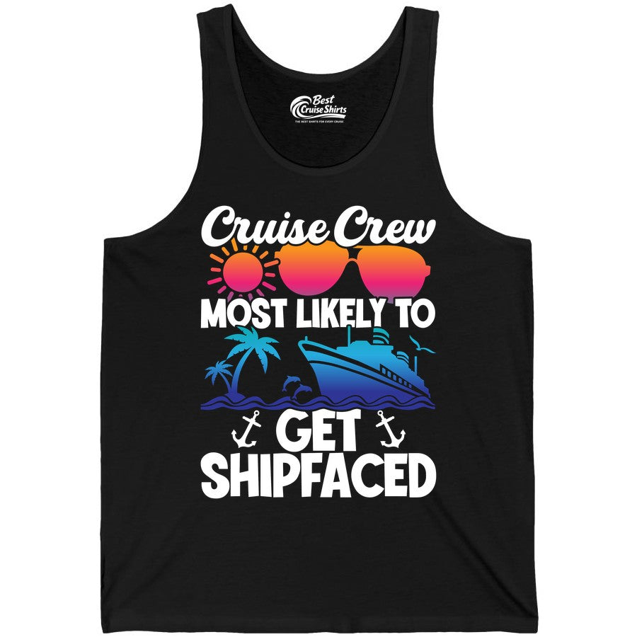 Cruise Crew Shirt - Funny Cruise Party Apparel for Group Vacations (Tank Top) in Black - Cruise Crew Most Likely To Get Shipfaced Funny Party Shirt