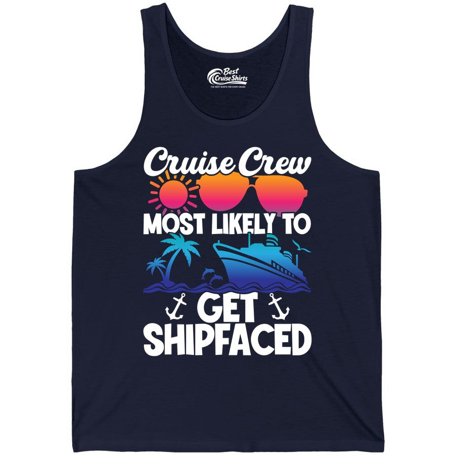 Cruise Crew Shirt - Funny Cruise Party Apparel for Group Vacations (Tank Top) in Navy - Cruise Crew Most Likely To Get Shipfaced Funny Party Shirt