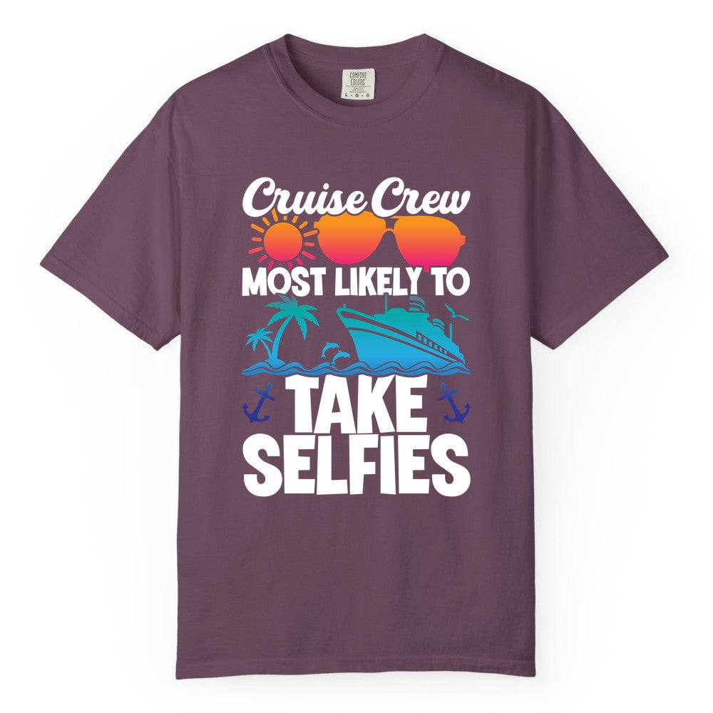 Cruise Crew Shirt - Funny Group Cruise Apparel for Vacation Selfies (Comfort Color) in Berry - Cruise Crew Most Likely To Take Selfies Tropical Group Shirt